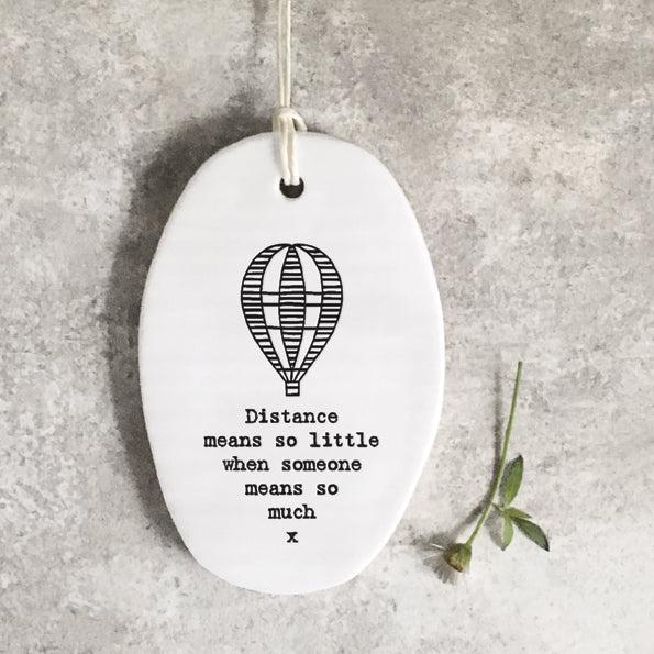 Porcelain hanger balloon-Distance means so little